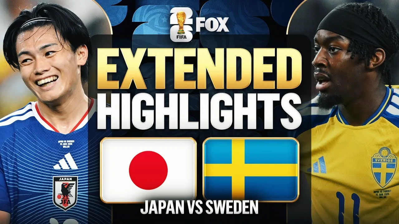 日本对瑞典 精彩集锦（加长版） 🌎🏆 2026年国际足联世界杯™